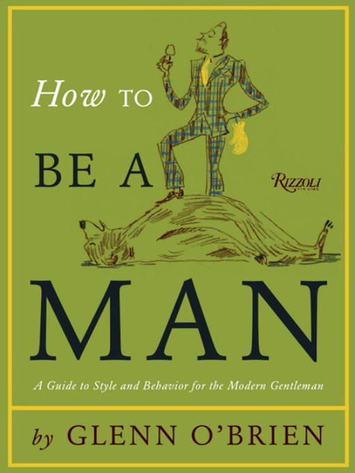 Title details for How to Be a Man by Glenn O'Brien - Available